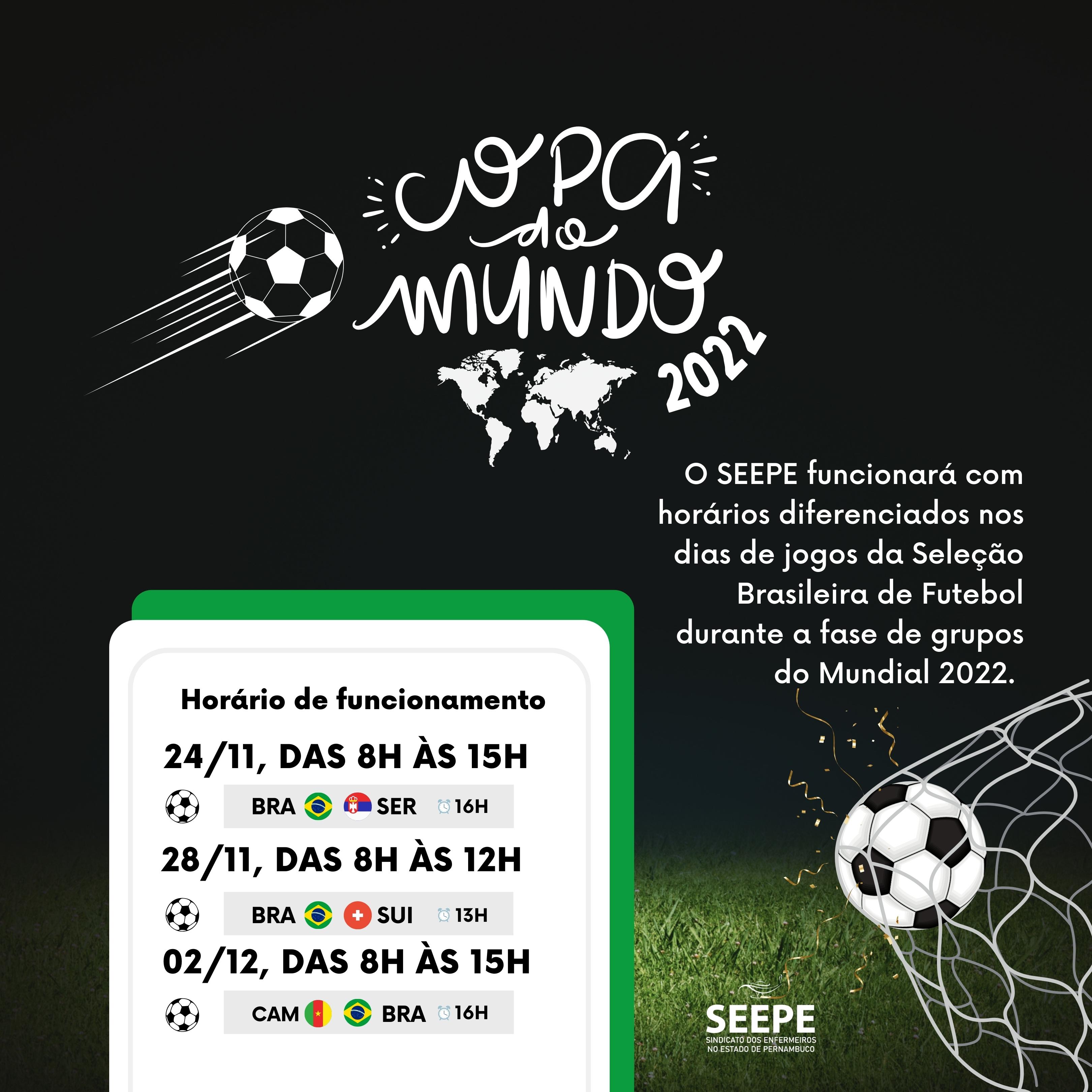 O SEEPE funcionará com horários diferenciados nos dias de jogos da Seleção Brasileira de Futebol